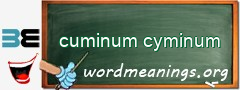 WordMeaning blackboard for cuminum cyminum